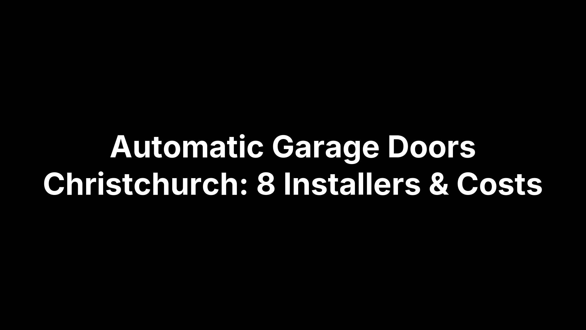 Automatic Garage Doors Christchurch: 8 Installers & Costs