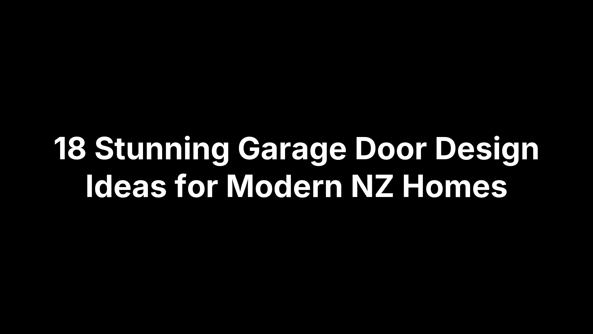 18 Stunning Garage Door Design Ideas for Modern NZ Homes