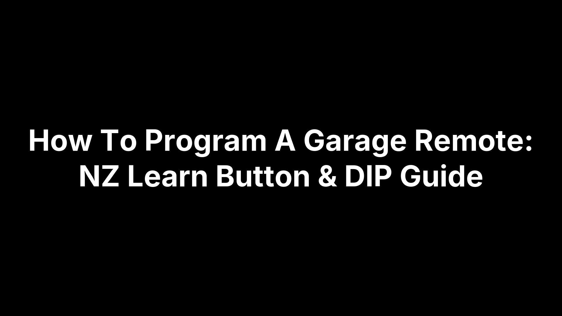 How To Program A Garage Remote: NZ Learn Button & DIP Guide